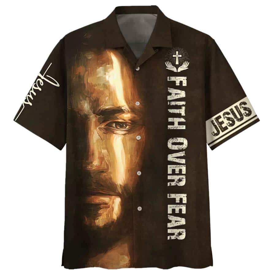 Faith Over Fear Jesus Portrait Christian Jesus Religious Hawaiian Shirt Faith Over Fear Jesus Portrait Christian Jesus Religious Hawaiian Shirt