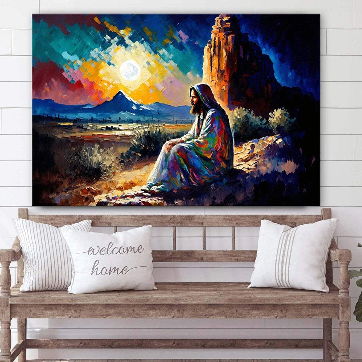 Jesus Prays In The Arizona Desert Jesus Christ Christian Faith Canvas Wall Art Jesus Prays In The Arizona Desert Jesus Christ Christian Faith Canvas Wall Art