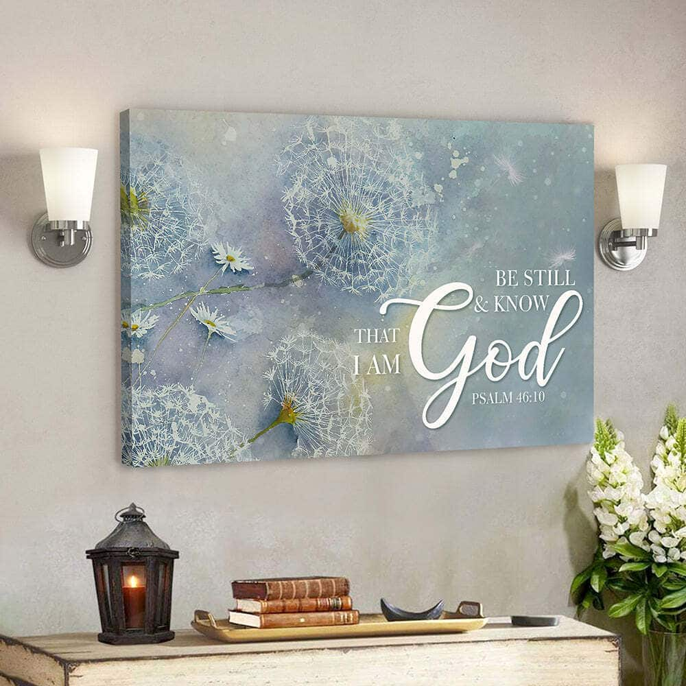 Bible Verse Scripture Jesus Be Still And Know That I Am God Psalm 46:10 Canvas Wall Art