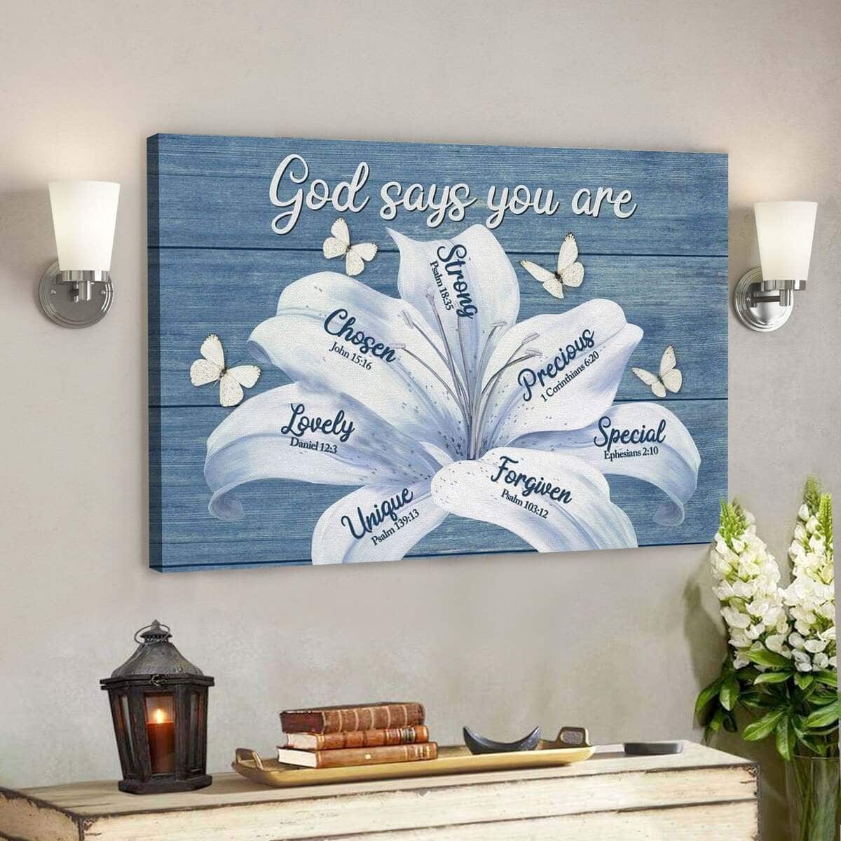 God Religious Gift Jesus White Lily God Says You Are Christian Canvas Wall Art God Religious Gift Jesus White Lily God Says You Are Christian Canvas Wall Art