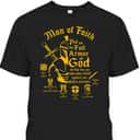 Bible Verse Man Of Faith Put On The Full Armor Of God Christian T-Shirt Bible Verse Man Of Faith Put On The Full Armor Of God Christian T-Shirt