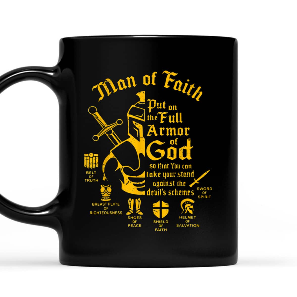 Bible Verse Man Of Faith Put On The Full Armor Of God Christian T-Shirt Bible Verse Man Of Faith Put On The Full Armor Of God Christian T-Shirt