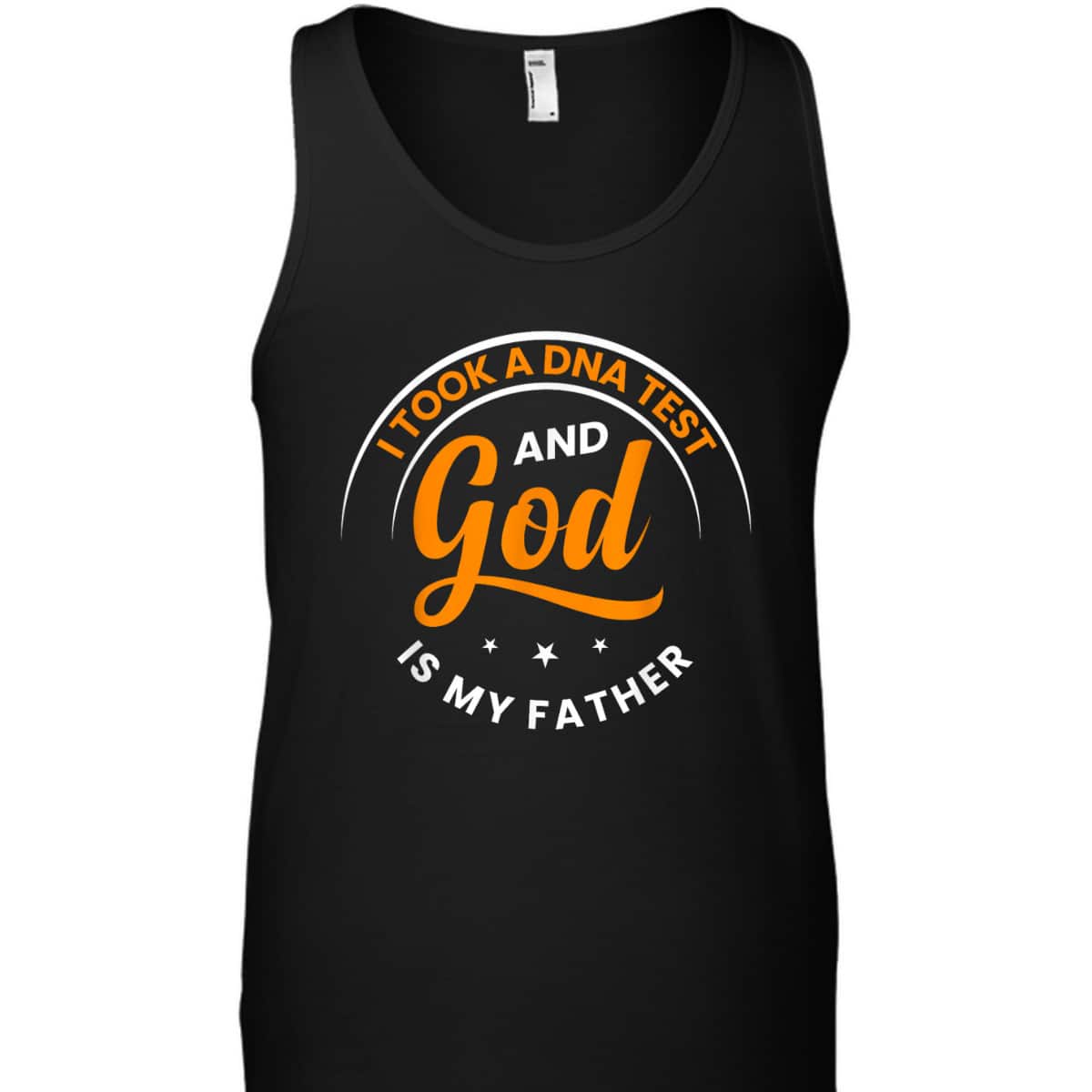 Funny I Took A DNA Test God Is My Father Jesus Christian T-Shirt Funny I Took A DNA Test God Is My Father Jesus Christian T-Shirt