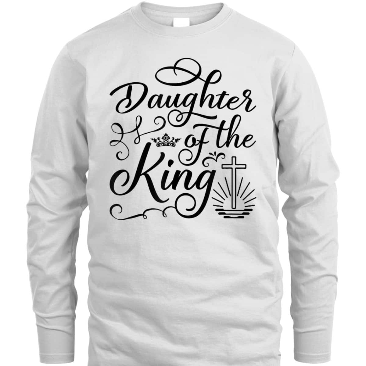 Daughter Of The King Jesus Royalty Crown Christian Cross T-Shirt
