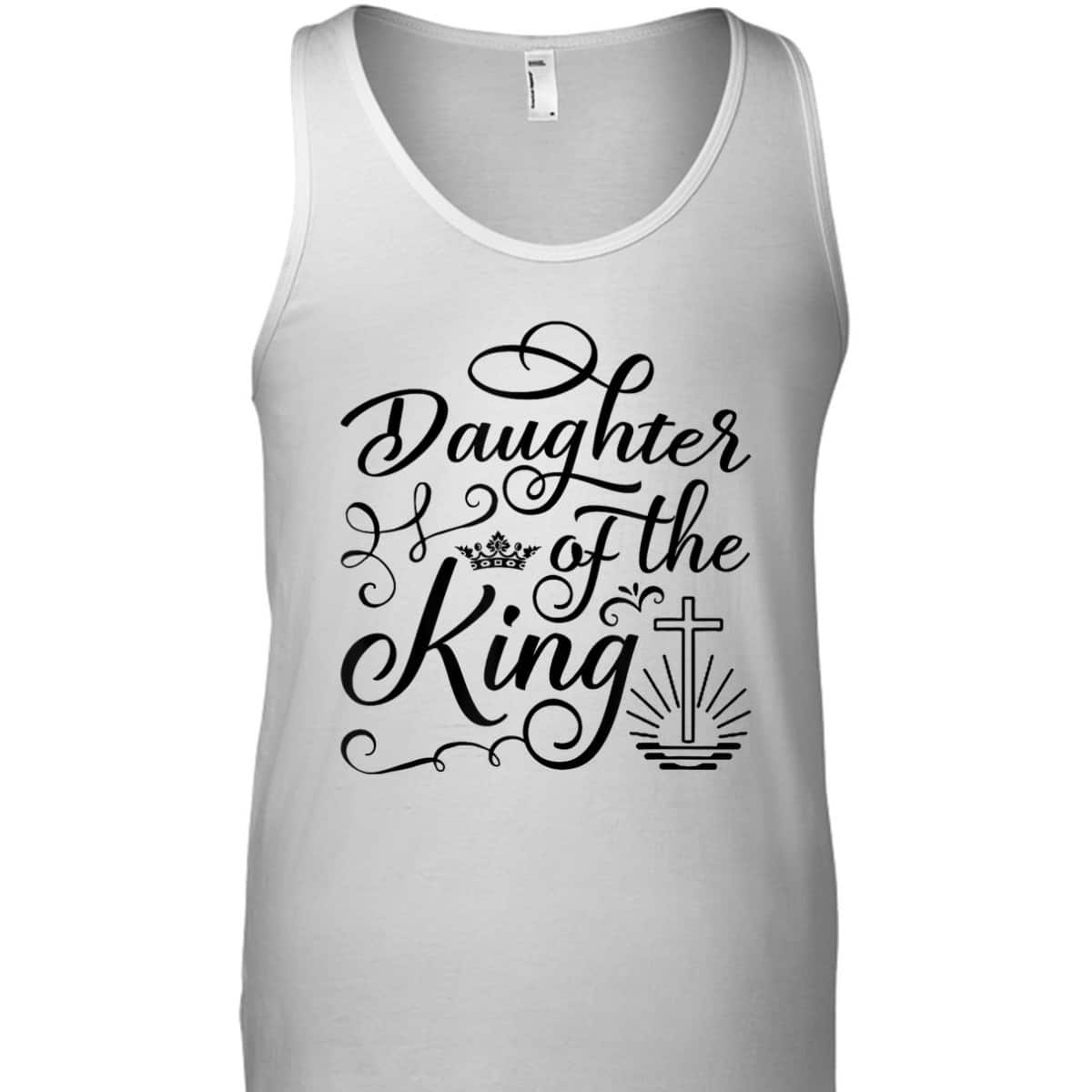 Daughter Of The King Jesus Royalty Crown Christian Cross T-Shirt