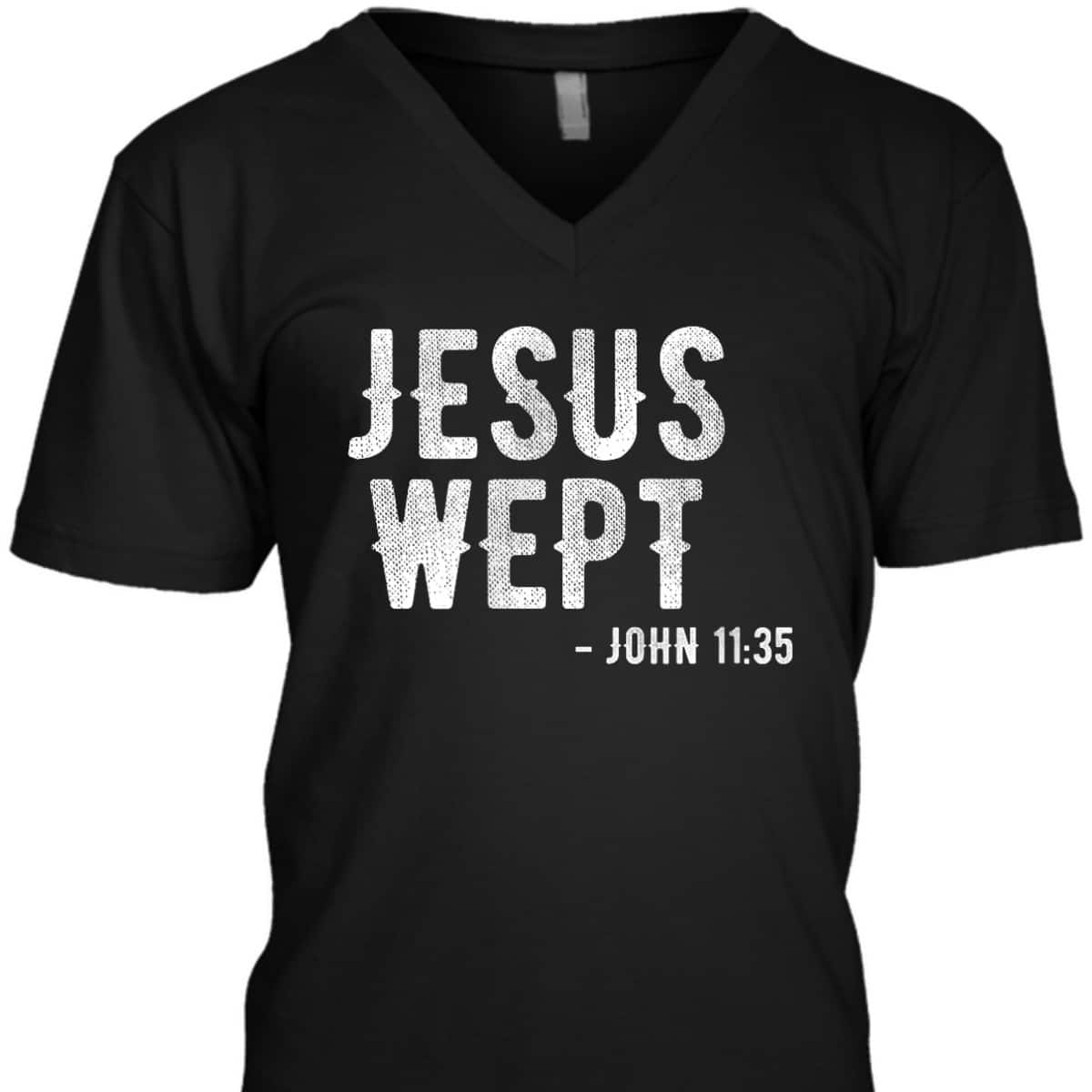 Bible Jesus Wept Gospel John Jesus Bible Verse T-Shirt