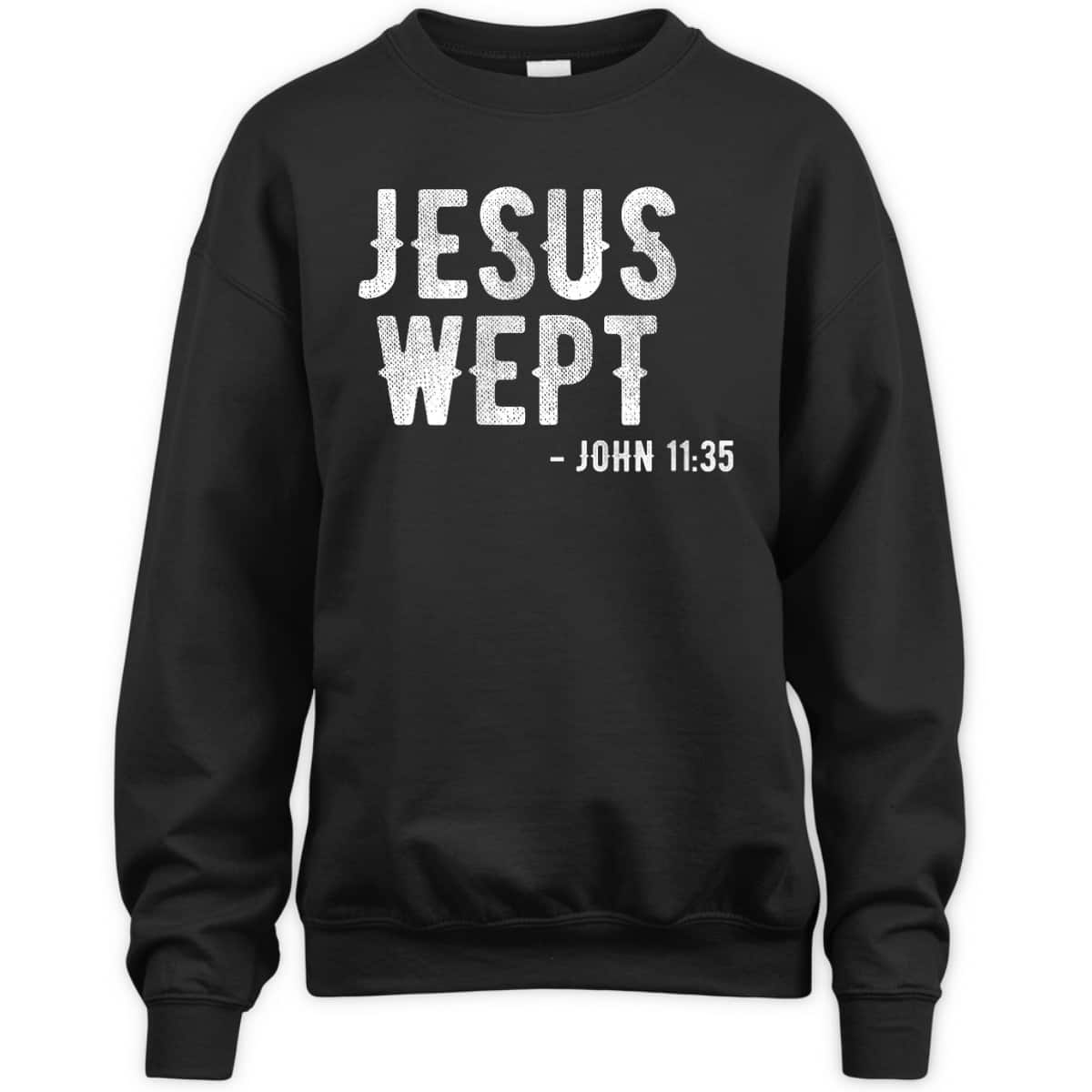 Bible Jesus Wept Gospel John Jesus Bible Verse T-Shirt