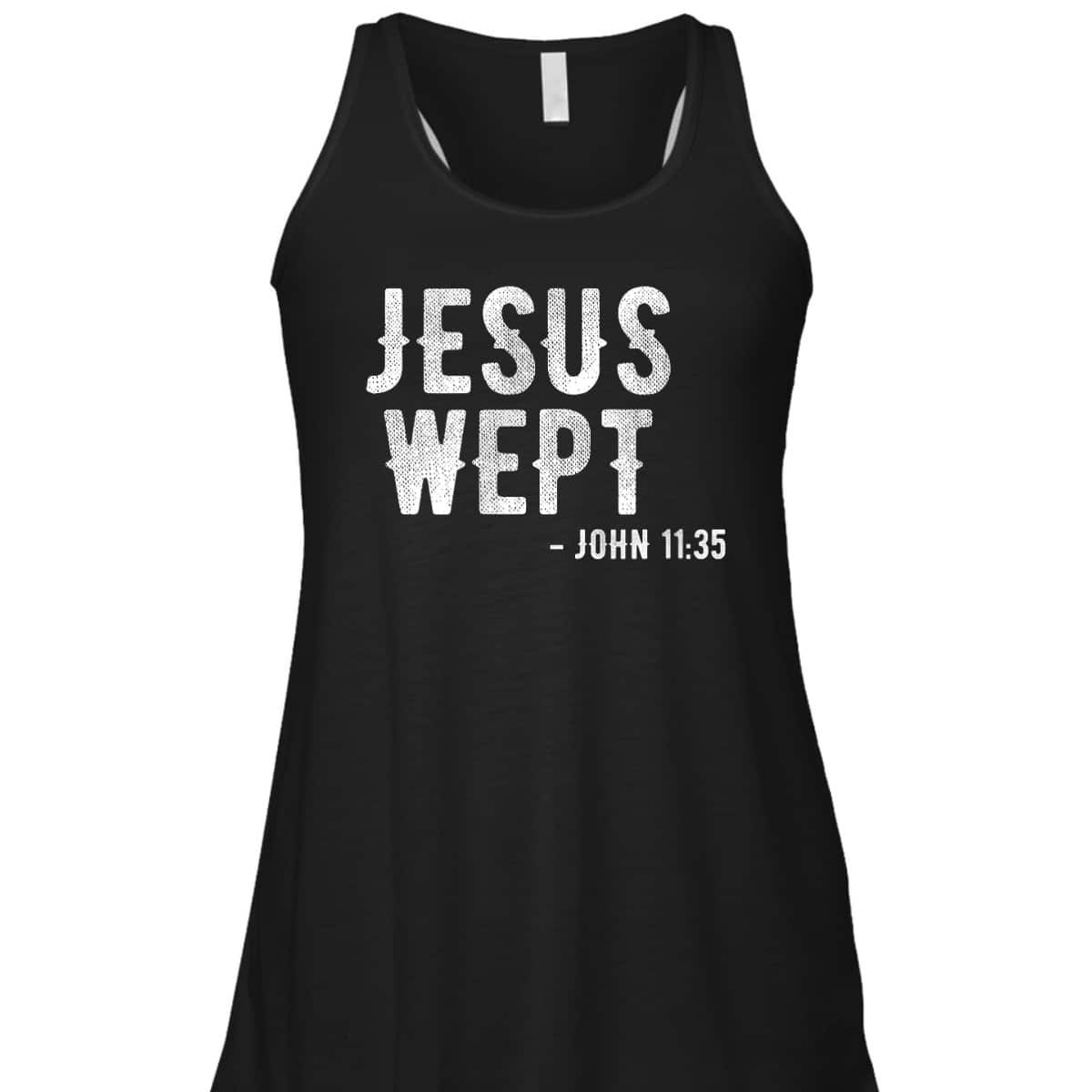 Bible Jesus Wept Gospel John Jesus Bible Verse T-Shirt