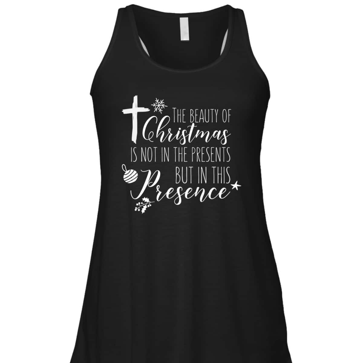 Christian Christmas Cross Religious The Beauty Of Christmas Is Not In The Presents T-Shirt Christian Christmas Cross Religious The Beauty Of Christmas Is Not In The Presents T-Shirt