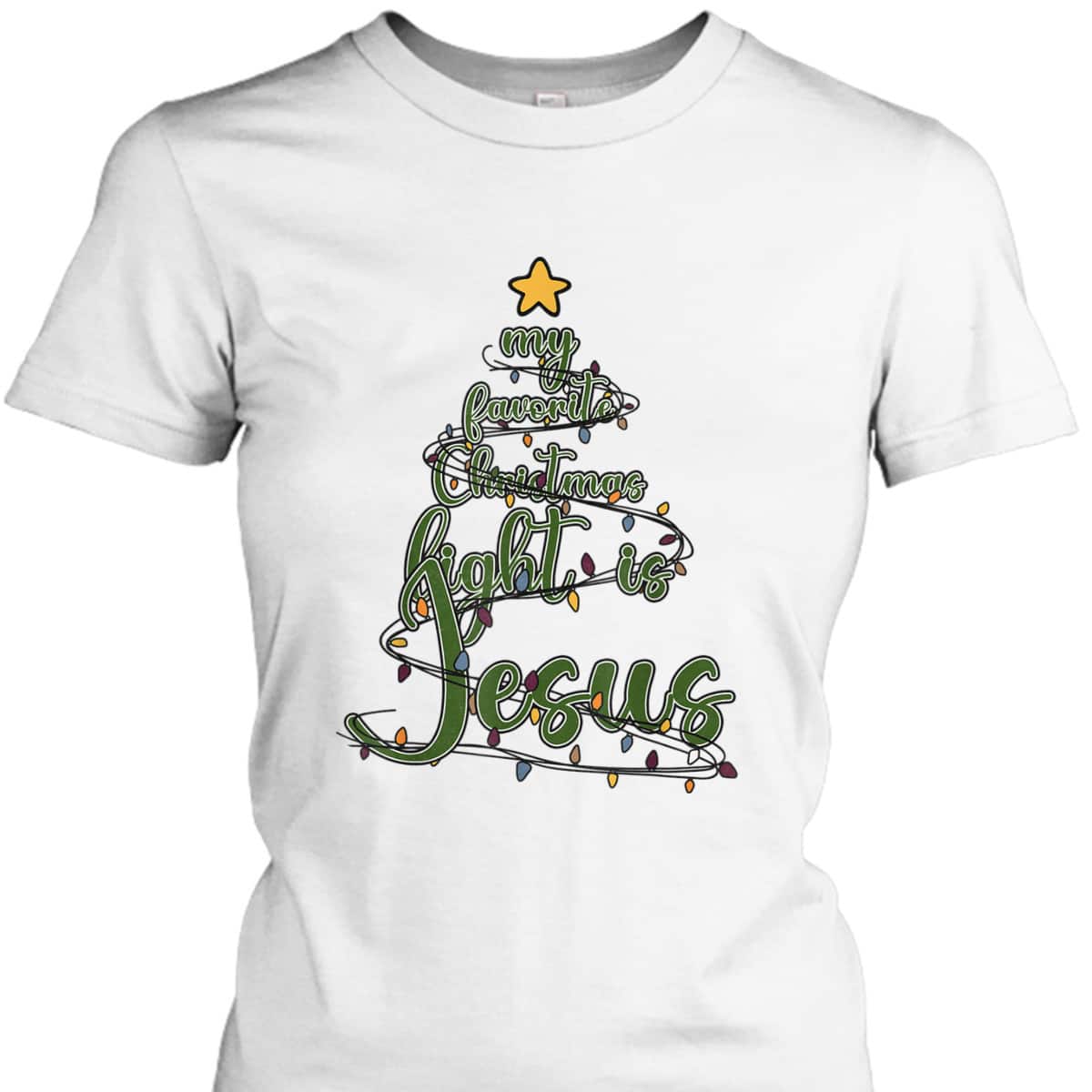 Religious Xmas My Favorite Christmas Light Is Jesus T-Shirt Religious Xmas My Favorite Christmas Light Is Jesus T-Shirt