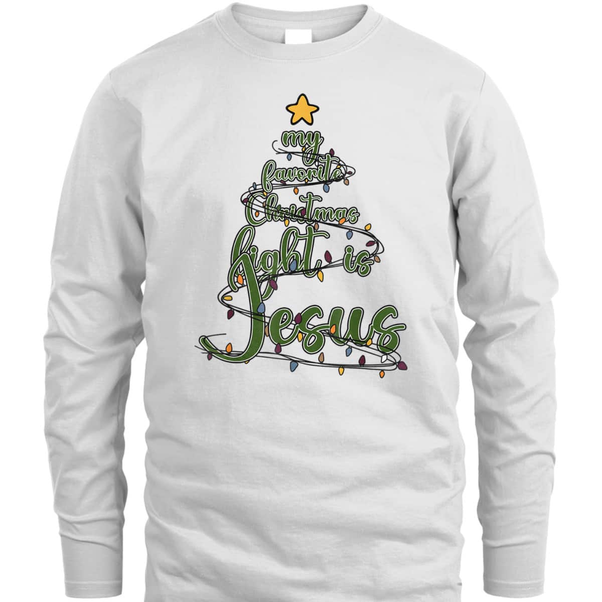 Religious Xmas My Favorite Christmas Light Is Jesus T-Shirt Religious Xmas My Favorite Christmas Light Is Jesus T-Shirt
