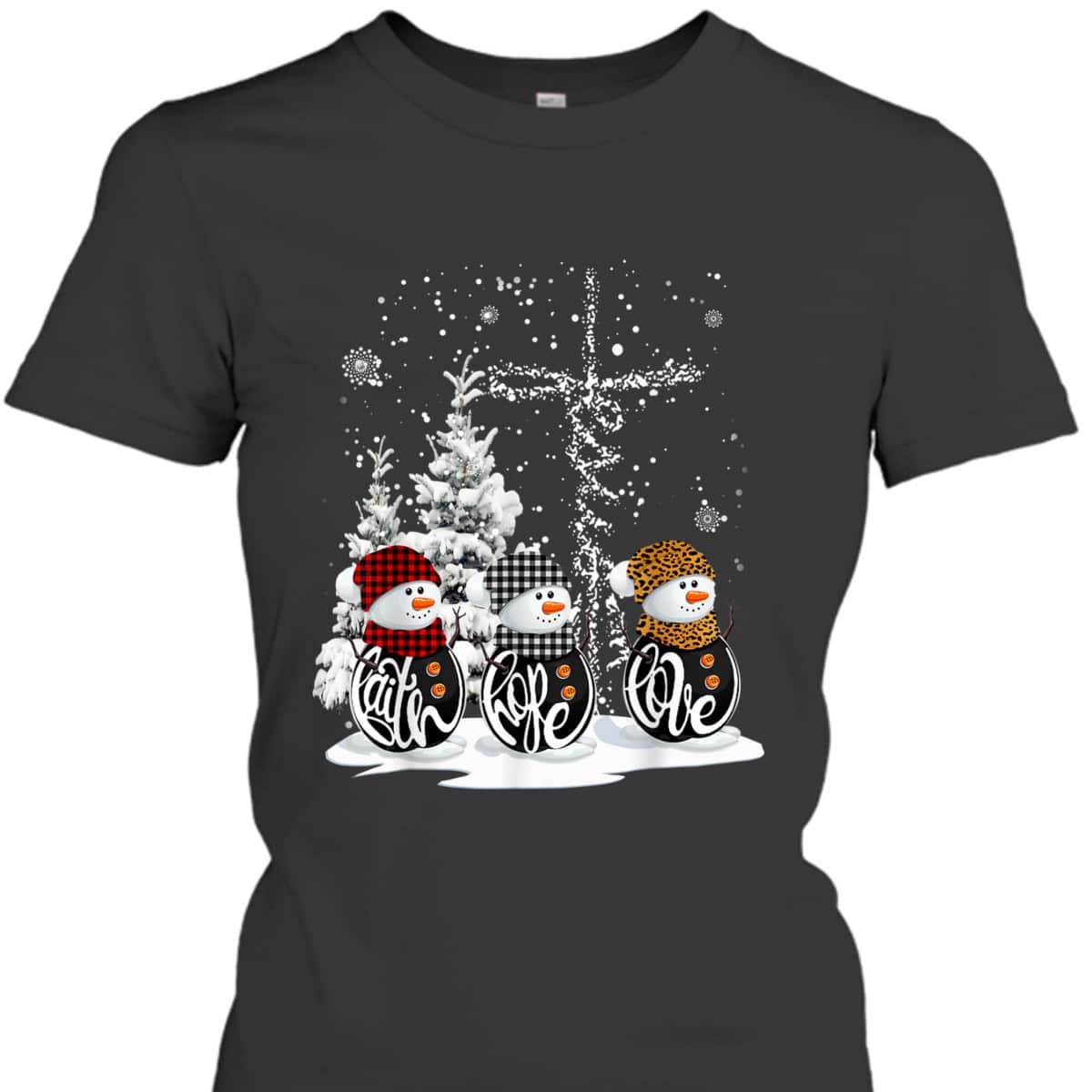 Christmas Faith Hope Love Snowman Xmas For Christian T-Shirt Christmas Faith Hope Love Snowman Xmas For Christian T-Shirt