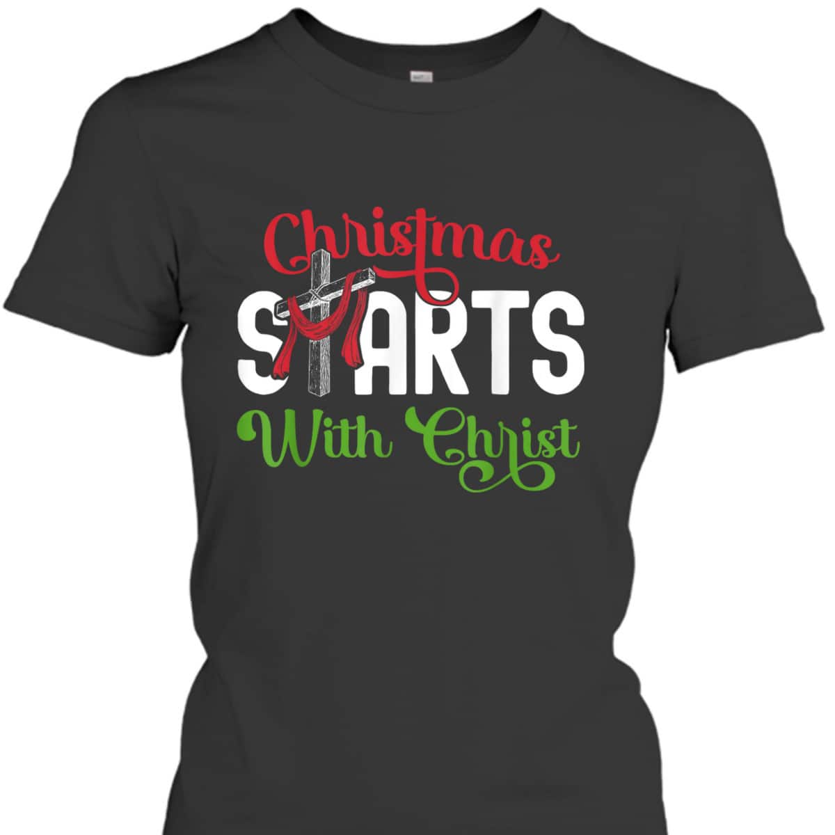 Christmas Starts With Christ Christian Cross Jesus T-Shirt Christmas Starts With Christ Christian Cross Jesus T-Shirt