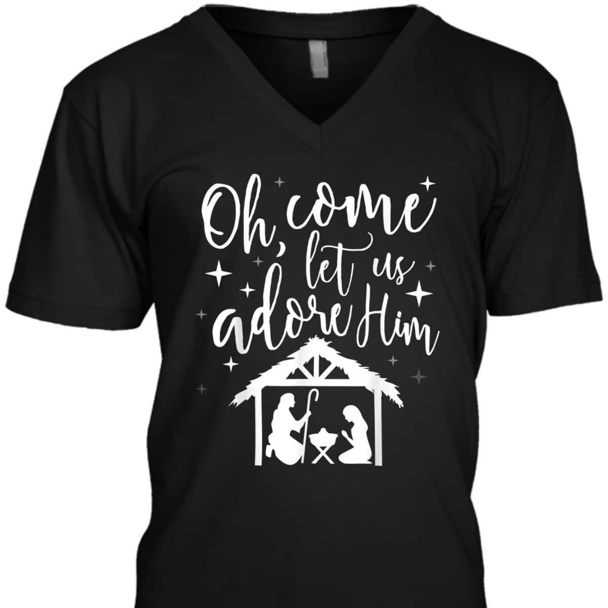 Come Let Us Adore Him Christmas Jesus Nativity T-Shirt Come Let Us Adore Him Christmas Jesus Nativity T-Shirt