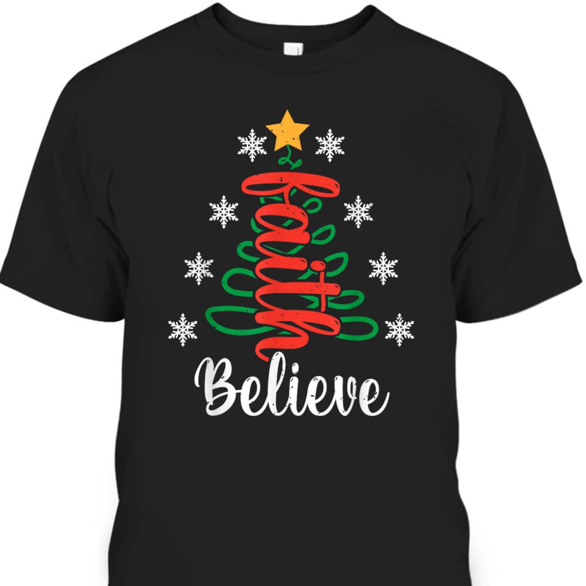 Believe Christian Faith Jesus Religious Christmas Tree T-Shirt