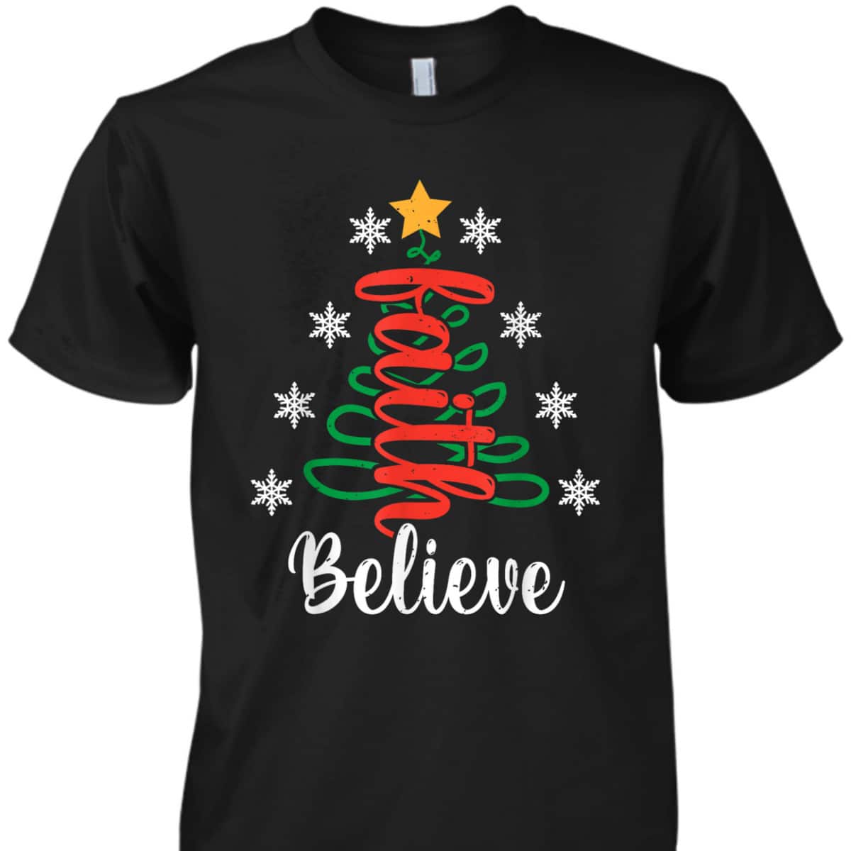 Believe Christian Faith Jesus Religious Christmas Tree T-Shirt Believe Christian Faith Jesus Religious Christmas Tree T-Shirt