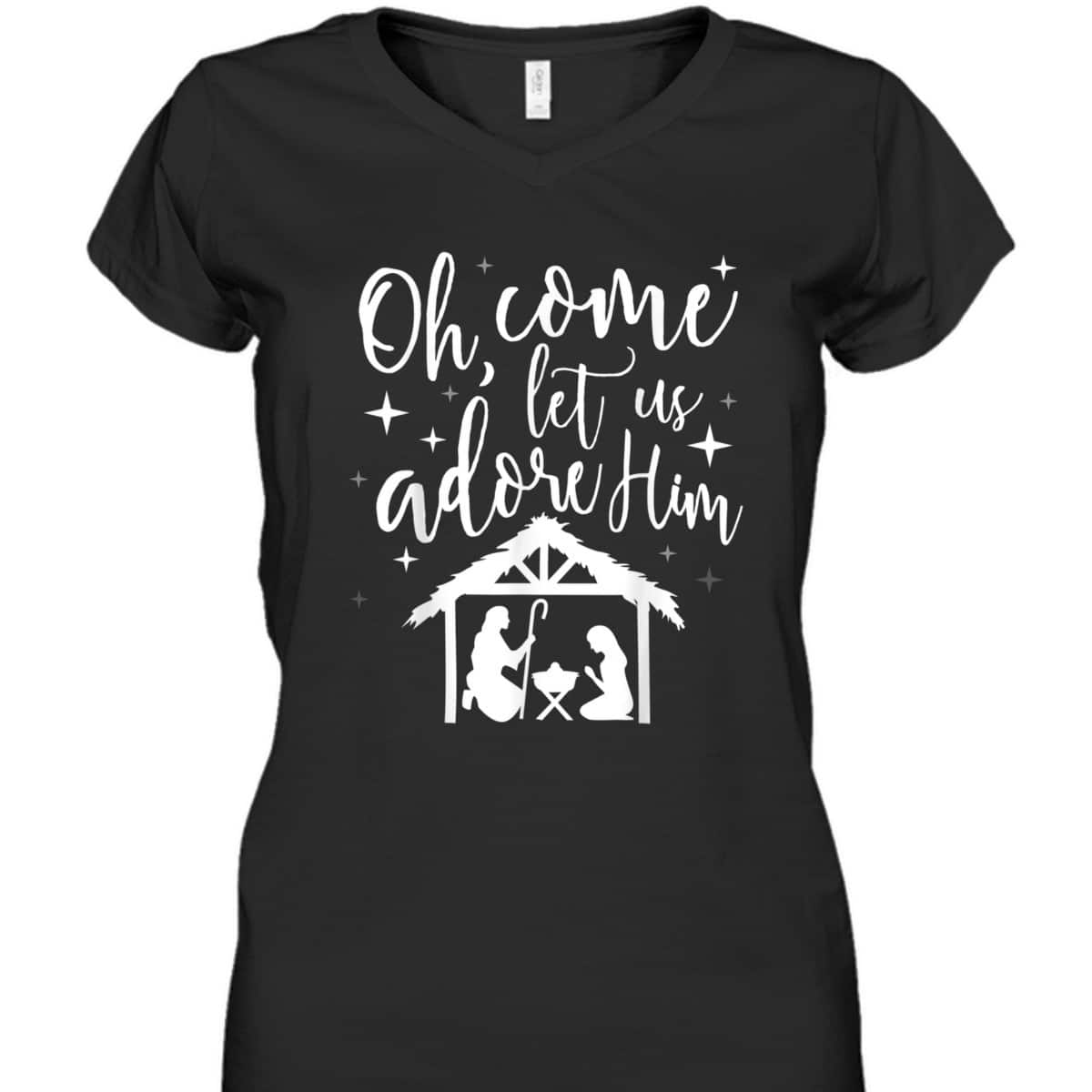 Come Let Us Adore Him Christmas Jesus Nativity T-Shirt Come Let Us Adore Him Christmas Jesus Nativity T-Shirt