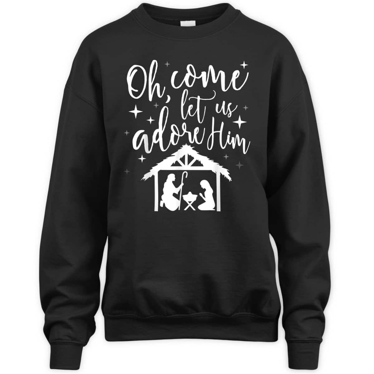 Come Let Us Adore Him Christmas Jesus Nativity T-Shirt Come Let Us Adore Him Christmas Jesus Nativity T-Shirt