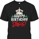 Christmas Happy Birthday Jesus Christian Religious T-Shirt Christmas Happy Birthday Jesus Christian Religious T-Shirt