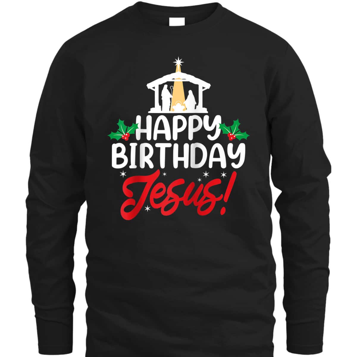 Christmas Happy Birthday Jesus Christian Religious T-Shirt Christmas Happy Birthday Jesus Christian Religious T-Shirt