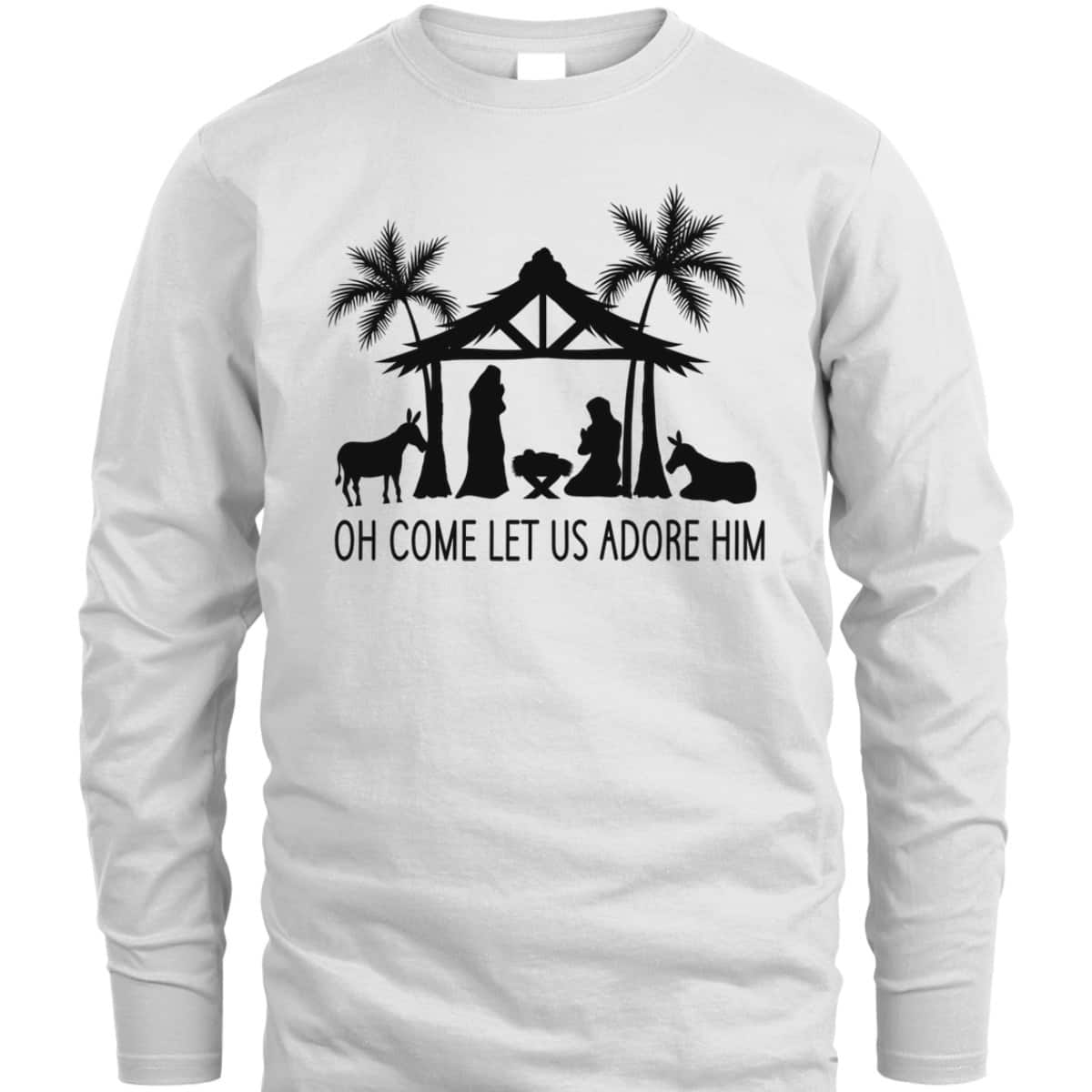 Cute Nativity Oh Come Let Us Adore Him Christmas T-Shirt Cute Nativity Oh Come Let Us Adore Him Christmas T-Shirt