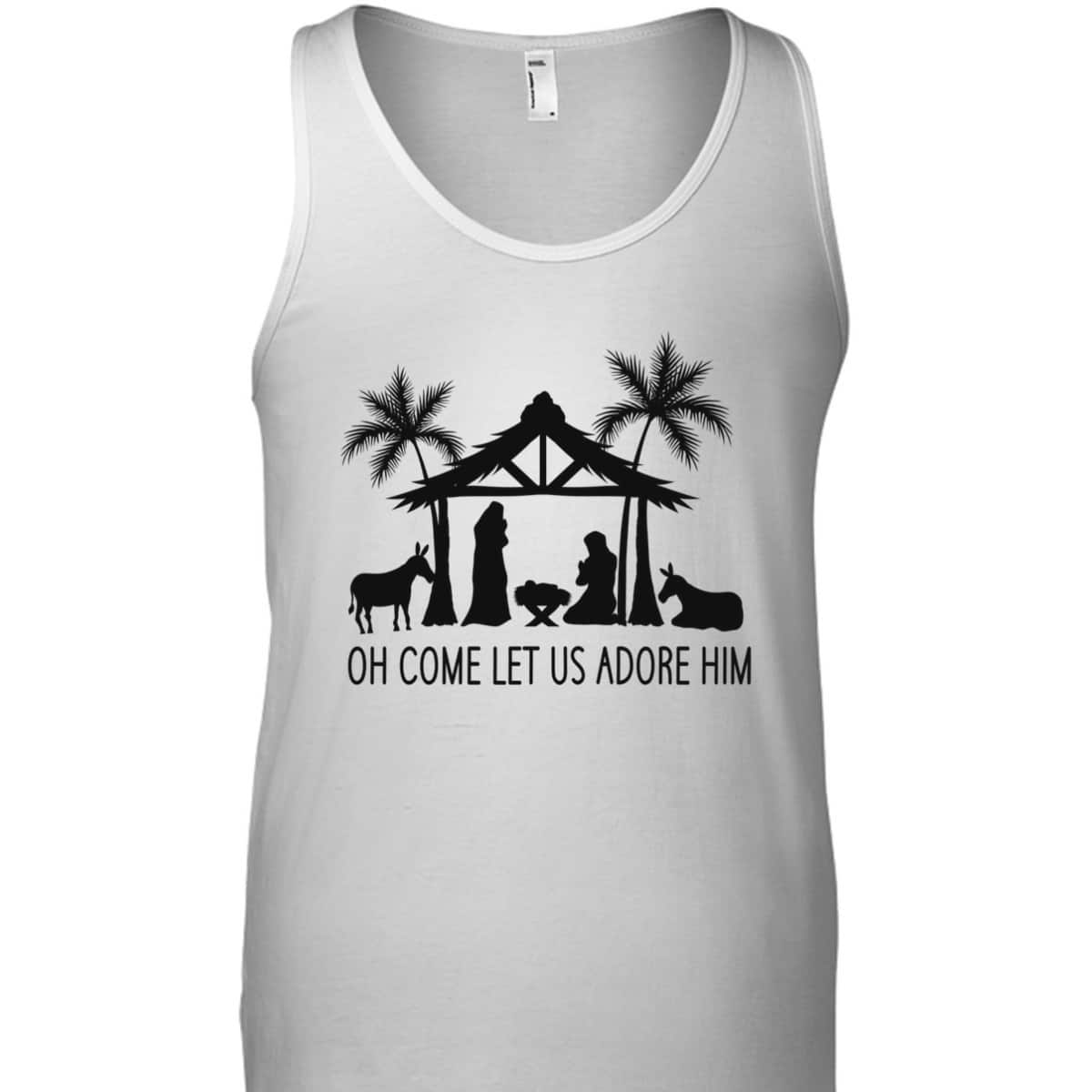 Cute Nativity Oh Come Let Us Adore Him Christmas T-Shirt