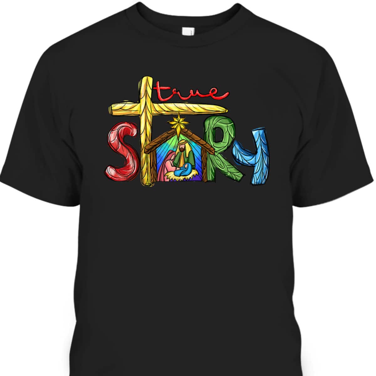 Religious Christmas True Story Nativity Scene Cross Christian T-Shirt Religious Christmas True Story Nativity Scene Cross Christian T-Shirt