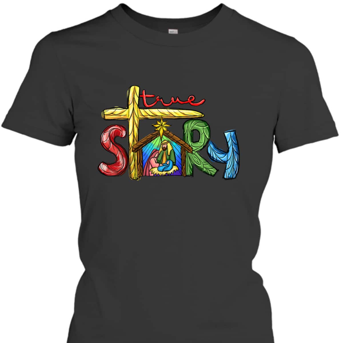 Religious Christmas True Story Nativity Scene Cross Christian T-Shirt Religious Christmas True Story Nativity Scene Cross Christian T-Shirt