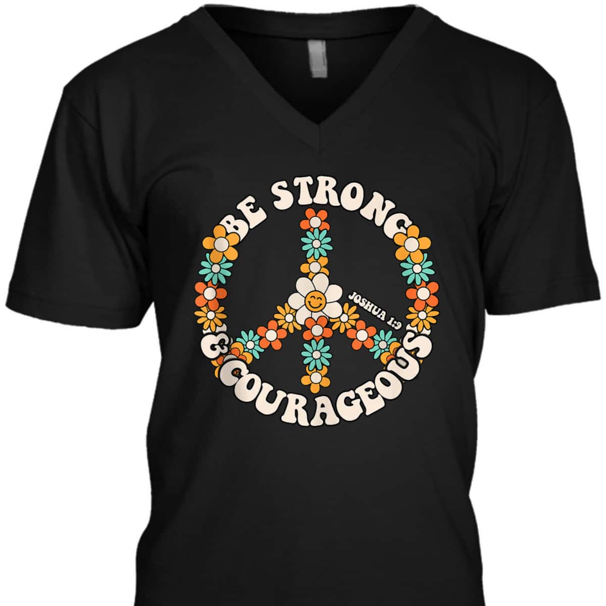 Be Strong And Courageous Christian Bible Verse Peace T-Shirt