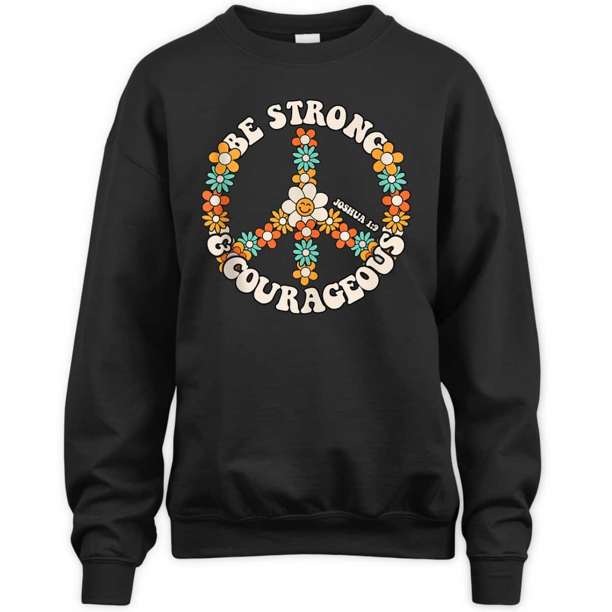 Be Strong And Courageous Christian Bible Verse Peace T-Shirt