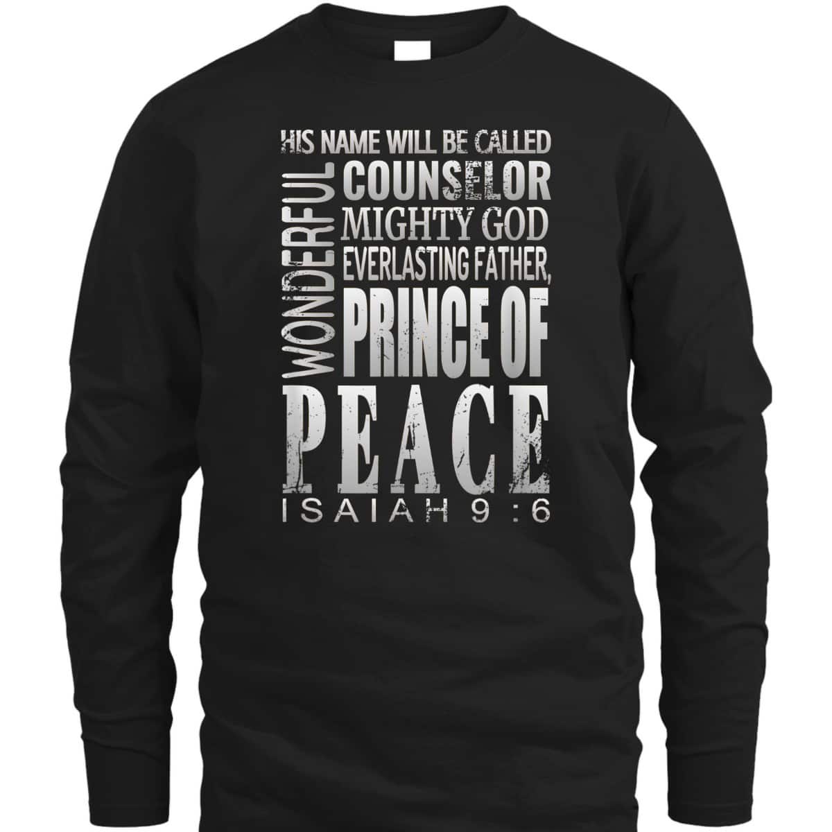 Wonderful Counselor Prince Of Peace Bible Verse Isaiah 9:6 T-Shirt
