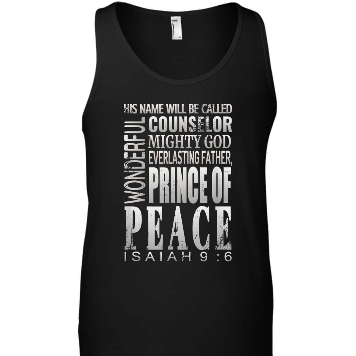 Wonderful Counselor Prince Of Peace Bible Verse Isaiah 9:6 T-Shirt