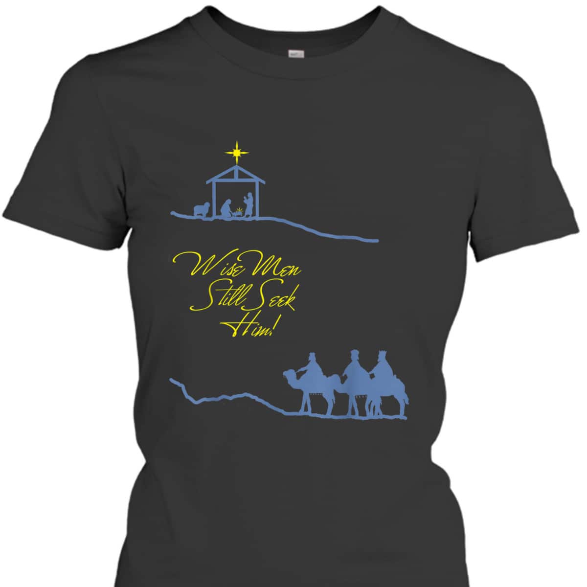 Wise Men Still Seek Him Christmas Religious T-Shirt Wise Men Still Seek Him Christmas Religious T-Shirt