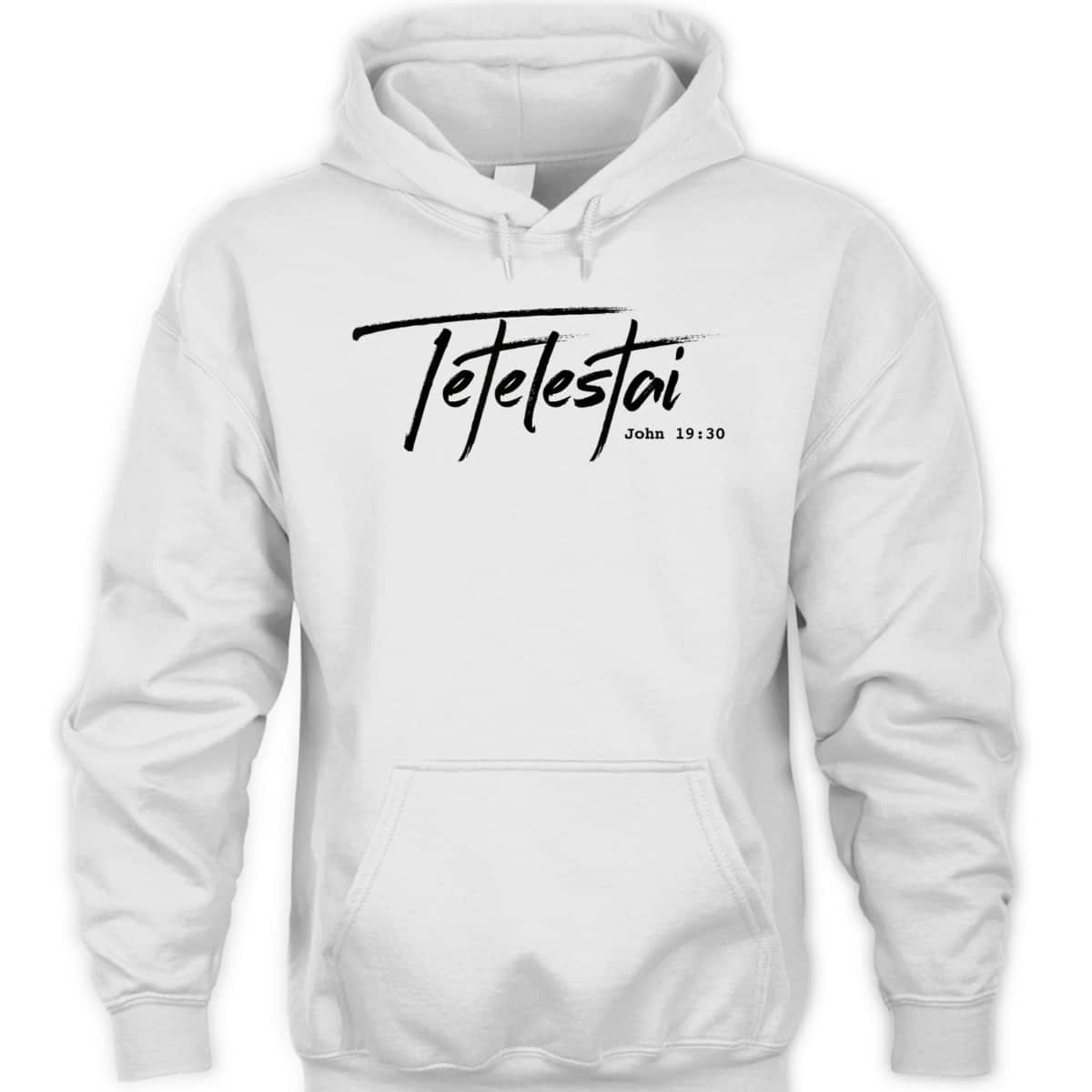 Christian Tetelestai-John 1930 It Is Finished T-Shirt Christian Tetelestai-John 1930 It Is Finished T-Shirt