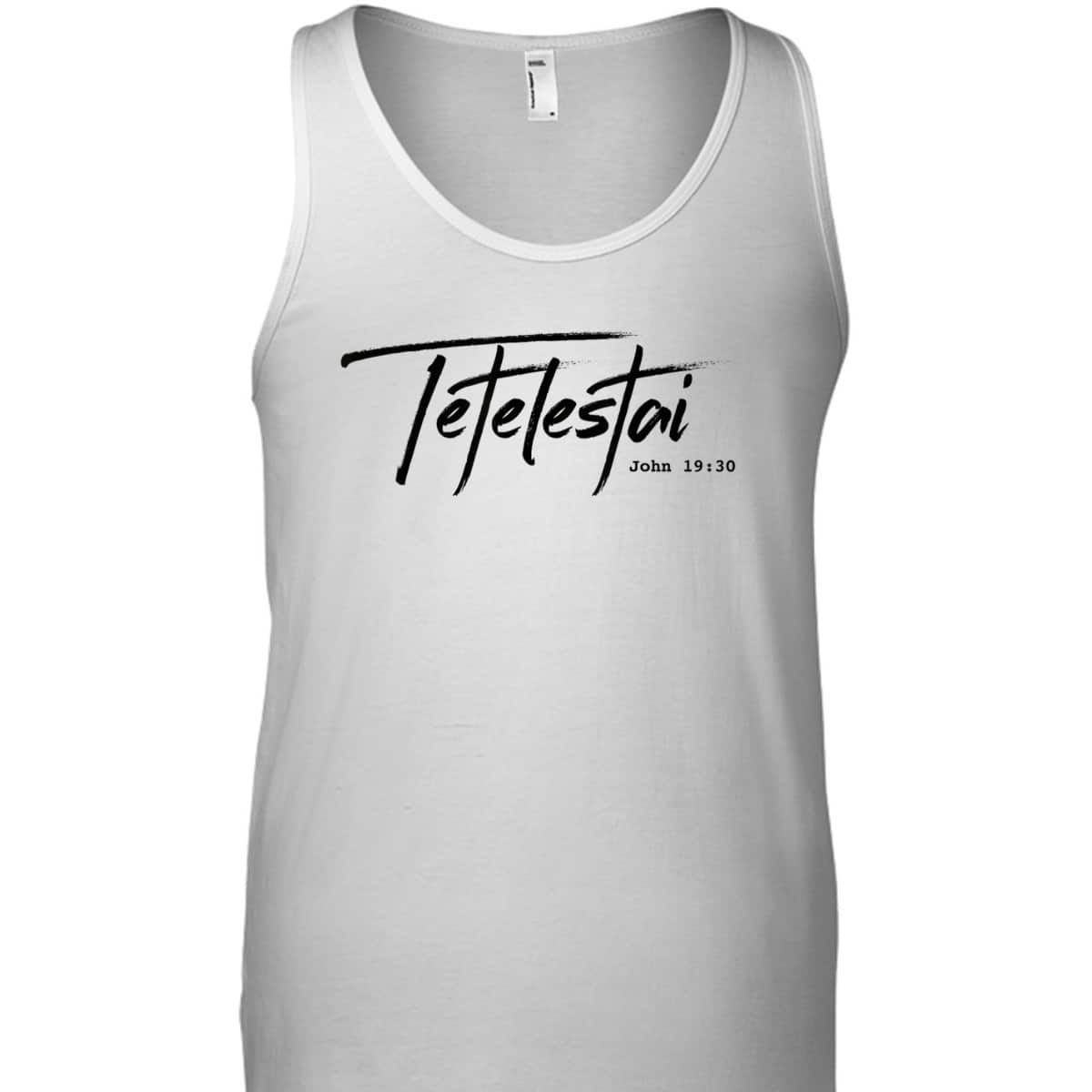 Christian Tetelestai-John 1930 It Is Finished T-Shirt