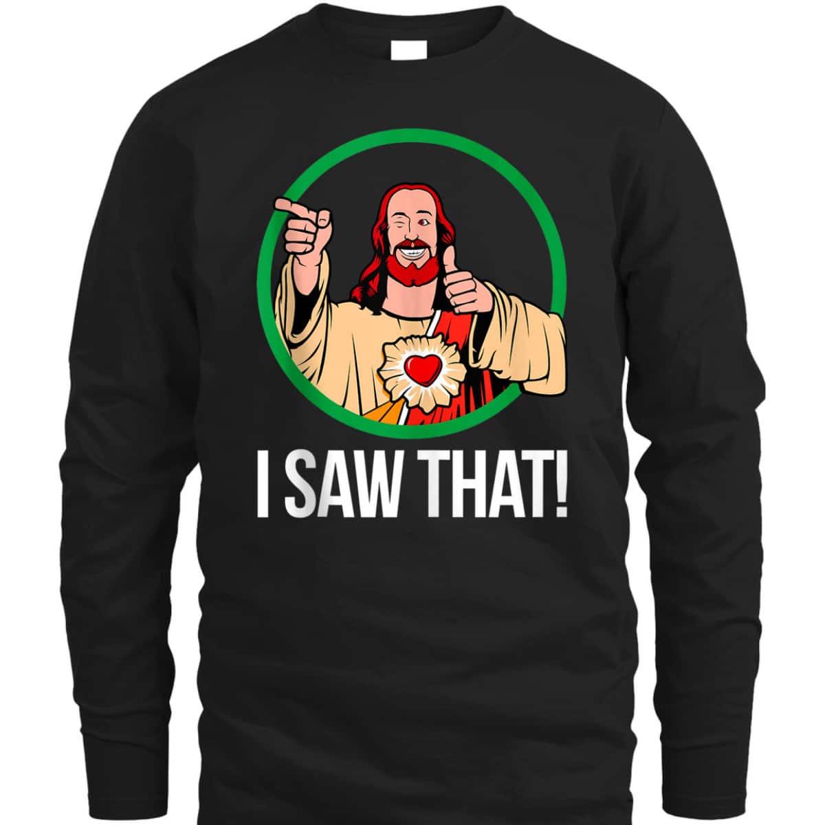 Jesus Peeking I Saw That Funny Christian Meme T-Shirt Jesus Peeking I Saw That Funny Christian Meme T-Shirt