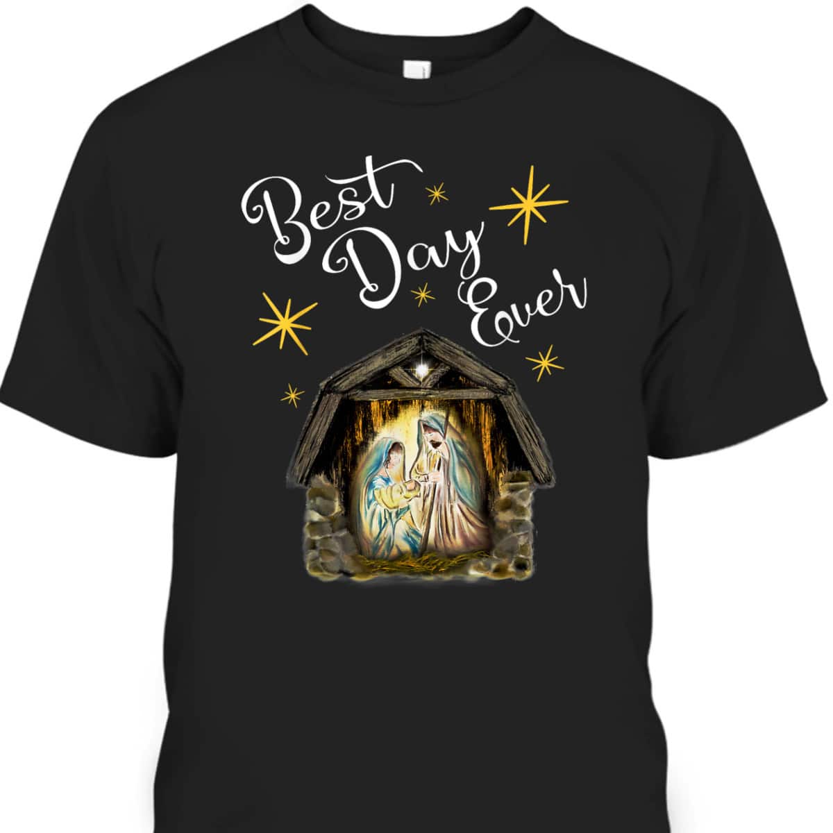 Christmas Nativity Jesus Best Day Ever Christian T-Shirt