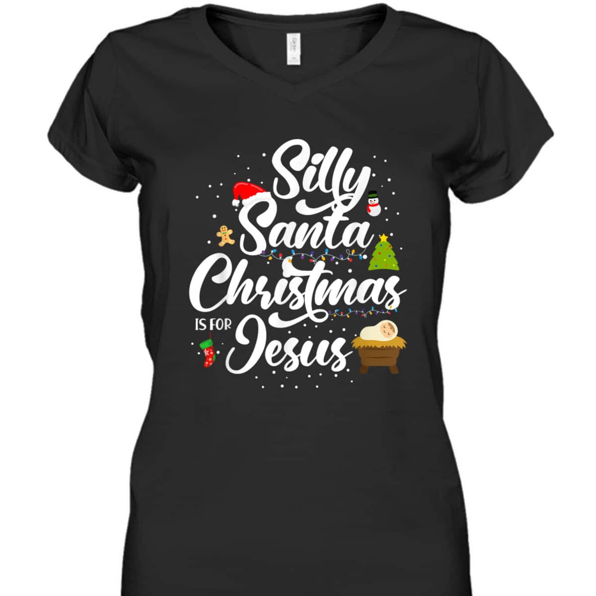 Silly Santa Christmas Is For Jesus Christian Christmas Holiday T-Shirt Silly Santa Christmas Is For Jesus Christian Christmas Holiday T-Shirt