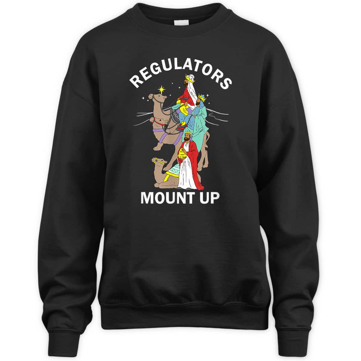 Christian Wise Men Regulators Mount Up Christmas T-Shirt Christian Wise Men Regulators Mount Up Christmas T-Shirt