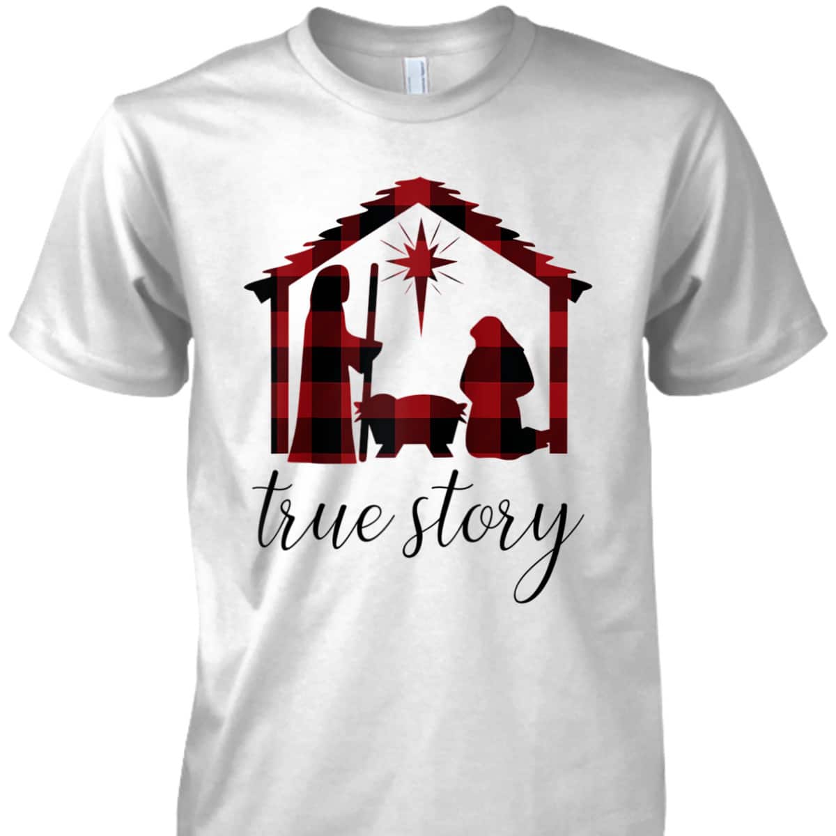 Nativity Scene Buffalo Plaid True Story Christian Christmas T-Shirt Nativity Scene Buffalo Plaid True Story Christian Christmas T-Shirt