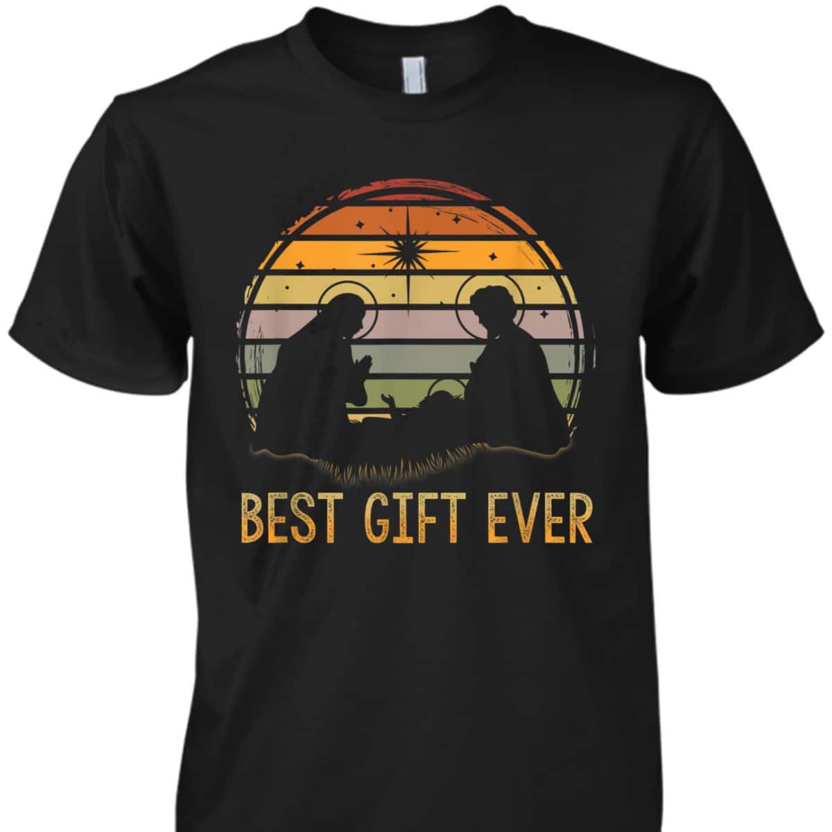 Best-Gift Ever Christmas Cool Jesus Nativity Scene Christian T-Shirt Best-Gift Ever Christmas Cool Jesus Nativity Scene Christian T-Shirt