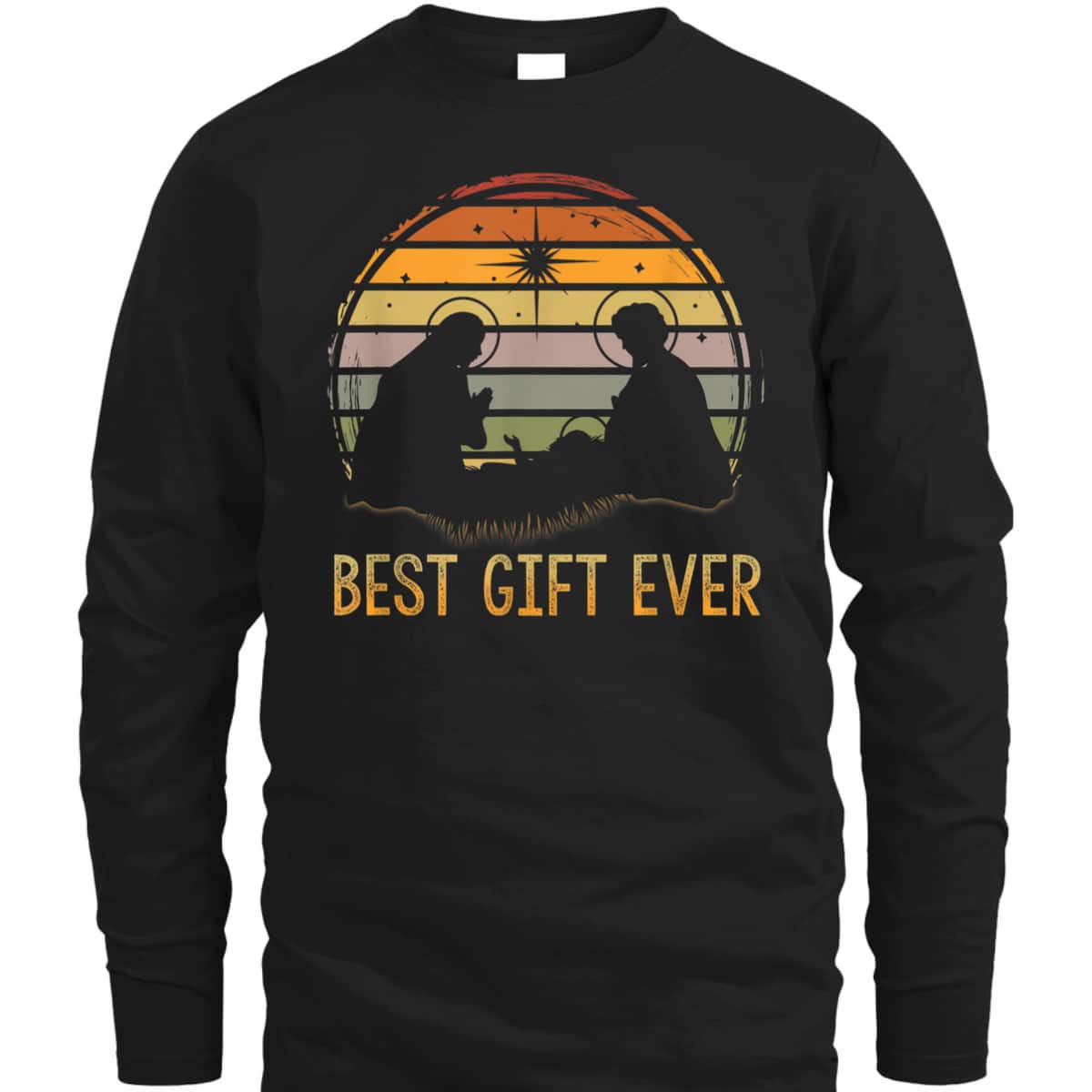 Best-Gift Ever Christmas Cool Jesus Nativity Scene Christian T-Shirt Best-Gift Ever Christmas Cool Jesus Nativity Scene Christian T-Shirt