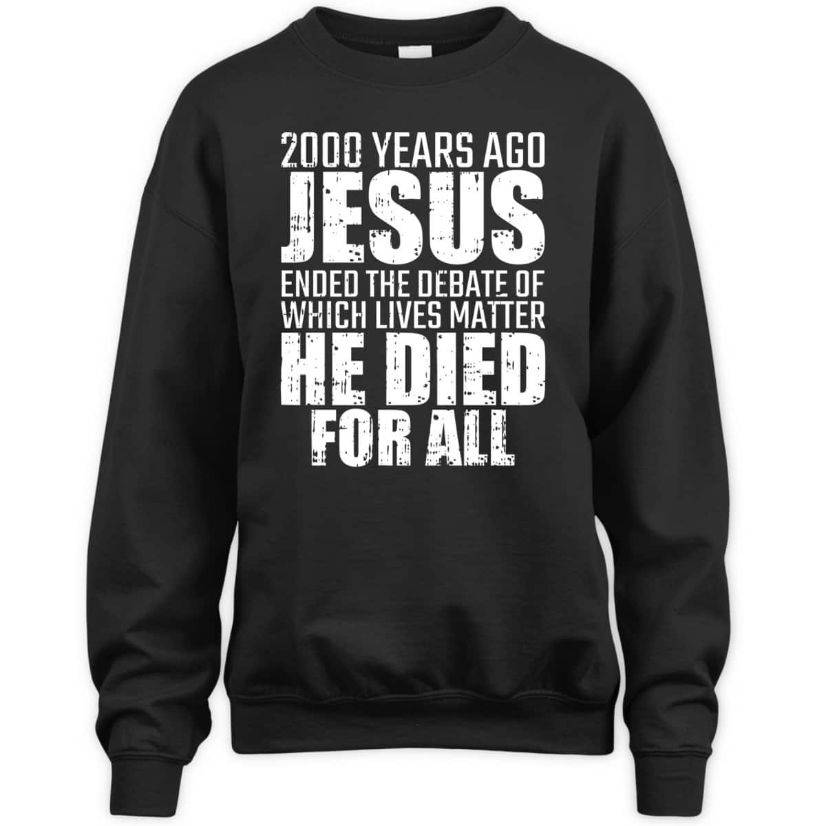 2000 Years Ago Jesus Ended The Debate Christian T-Shirt 2000 Years Ago Jesus Ended The Debate Christian T-Shirt