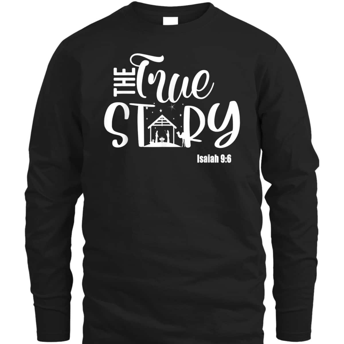 Christmas Nativity True Story Nativity Scene Christian T-Shirt Christmas Nativity True Story Nativity Scene Christian T-Shirt