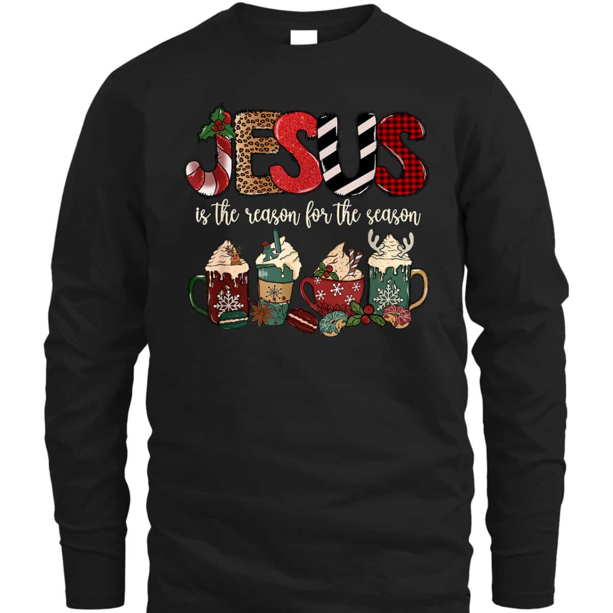 Jesus Is The Reason For The Season For Christmas Christian T-Shirt Jesus Is The Reason For The Season For Christmas Christian T-Shirt