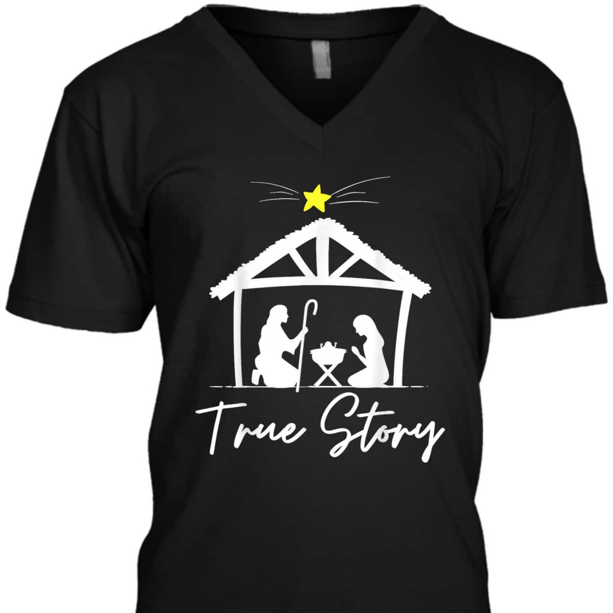 True Story Christmas Jesus Nativity Christian T-Shirt True Story Christmas Jesus Nativity Christian T-Shirt