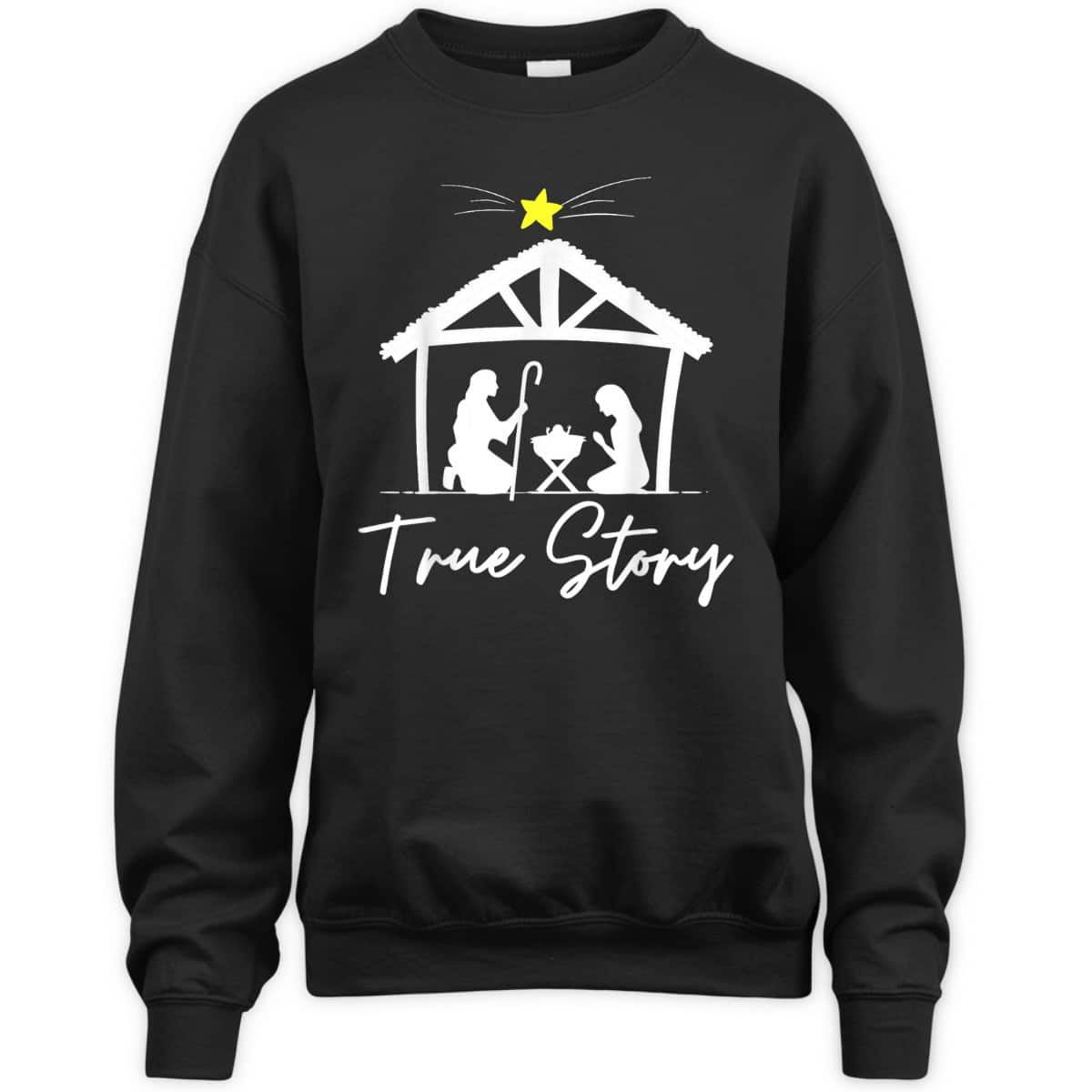 True Story Christmas Jesus Nativity Christian T-Shirt True Story Christmas Jesus Nativity Christian T-Shirt