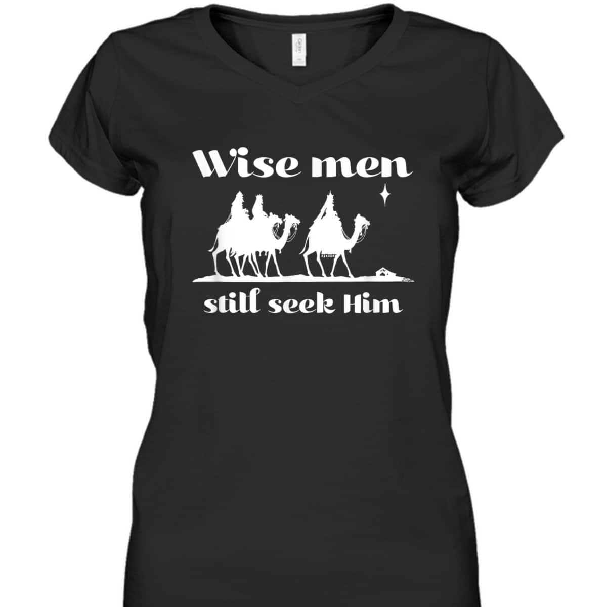 Christmas Wise Men Still Seek Him Star Of Bethlehem T-Shirt