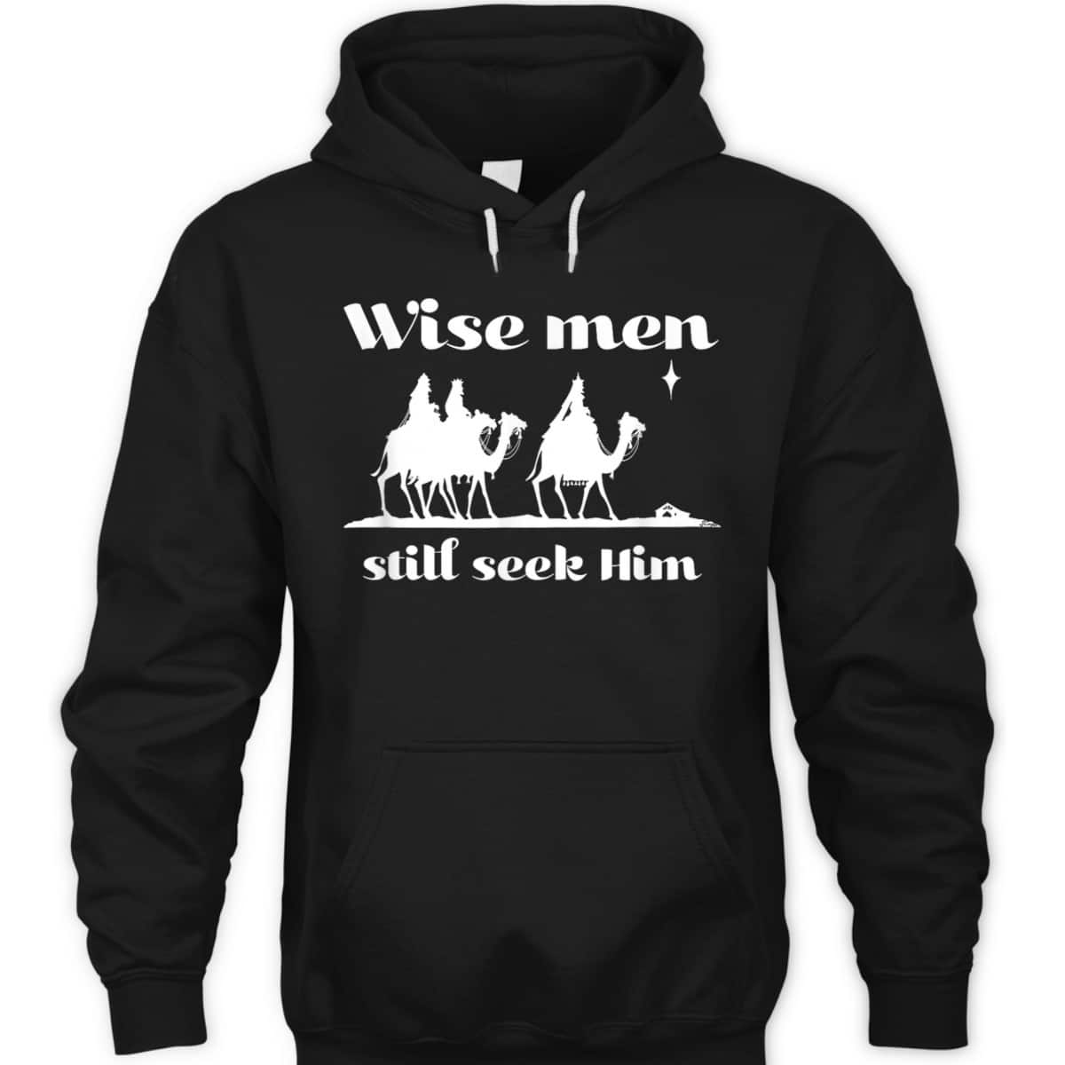 Christmas Wise Men Still Seek Him Star Of Bethlehem T-Shirt Christmas Wise Men Still Seek Him Star Of Bethlehem T-Shirt