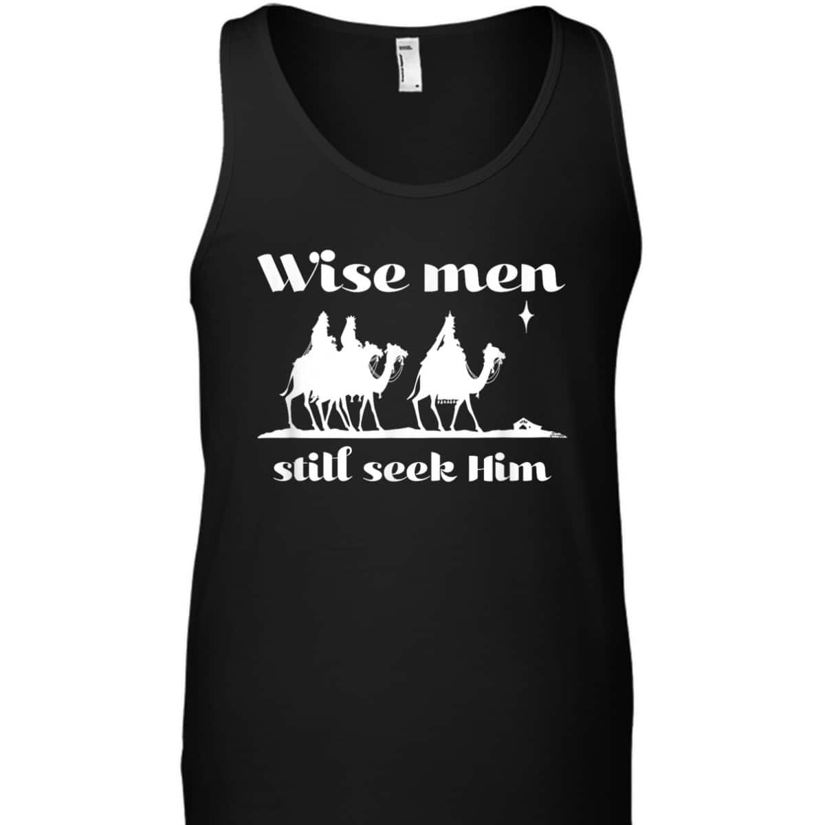 Christmas Wise Men Still Seek Him Star Of Bethlehem T-Shirt